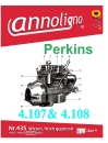 Perkins Diesel Motor Typen 4.107 & 4.108  Bild- Bedienungsanleitung & Wartungsanleitung & Bild- Ersatzteilliste & Explosionszeichnungen - annoligno 435